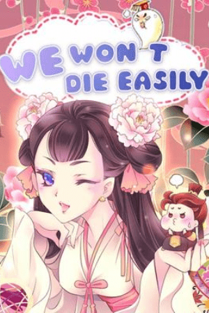 We Won’t Die Easily!
