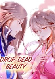 Drop-dead Beauty