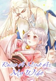 Raise A Mink As My Wife