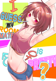 I Guess My Roommate Is Pretty