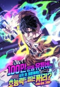 From a Million-View Fitness YouTuber to a Powerless Nobody in a Webtoon