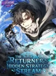 The Returnee’s Hidden Strategy Stream